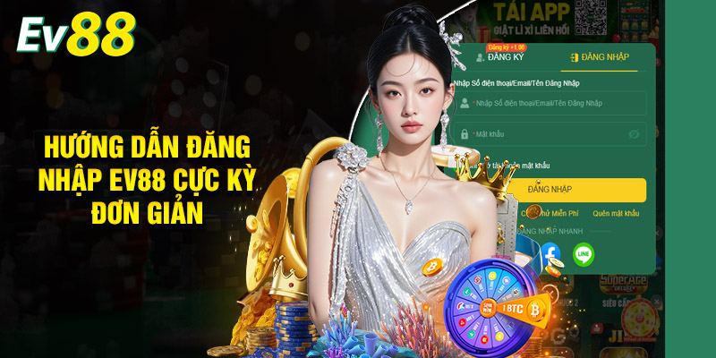 Hướng Dẫn Đăng Nhập Ev88 Cực Kỳ Đơn Giản Cho Người Chơi Mới