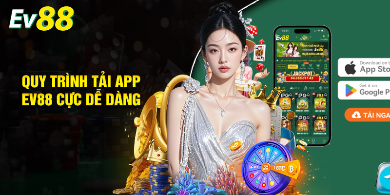 Quy Trình Tải App EV88 Cực Dễ Dàng